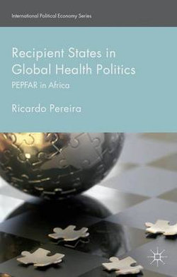 Recipient States in Global Health Politics Recipient States in Global Health Politics