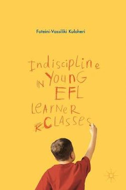 Indiscipline in Young EFL Learner Classes Indiscipline in Young EFL Learner Classes