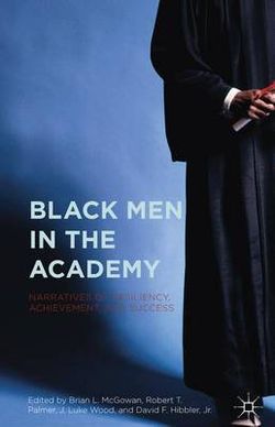 Black Men in the Academy Black Men in the Academy
