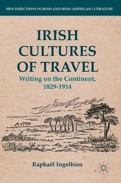 Irish Cultures of Travel Irish Cultures of Travel