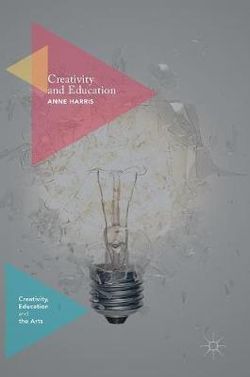 Creativity and Education Creativity and Education