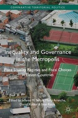 Inequality and Governance in the Metropolis Inequality and Governance in the Metropolis