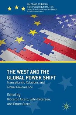 The West and the Global Power Shift The West and the Global Power Shift