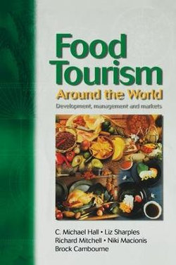 Food Tourism Around the World Food Tourism Around the World