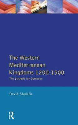 The Western Mediterranean Kingdoms The Western Mediterranean Kingdoms