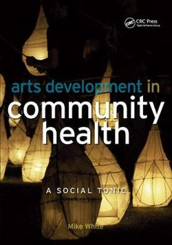 Arts Development in Community Health Arts Development in Community Health