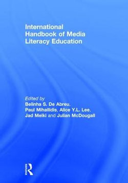 International Handbook of Media Literacy Education International Handbook of Media Literacy Education