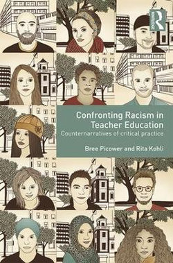 Confronting Racism in Teacher Education Confronting Racism in Teacher Education