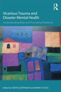Vicarious Trauma and Disaster Mental Health Vicarious Trauma and Disaster Mental Health