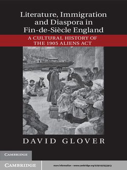 Literature, Immigration, and Diaspora in Fin-de-Siècle England Literature, Immigration, and Diaspora in Fin-de-Siècle England