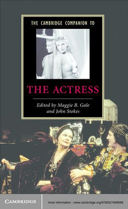 The Cambridge Companion to the Actress The Cambridge Companion to the Actress