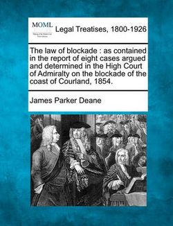The Law of Blockade The Law of Blockade