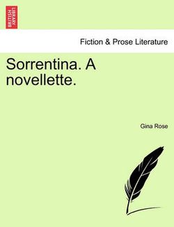 Sorrentina. a Novellette. Sorrentina. a Novellette.