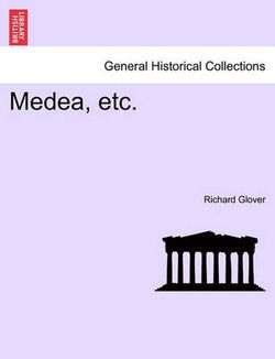 Medea, Etc. Medea, Etc.