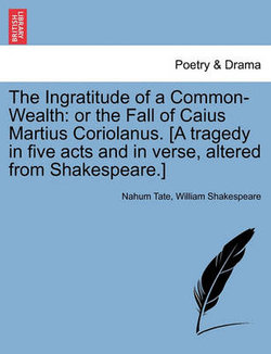 The Ingratitude of a Common-Wealth The Ingratitude of a Common-Wealth