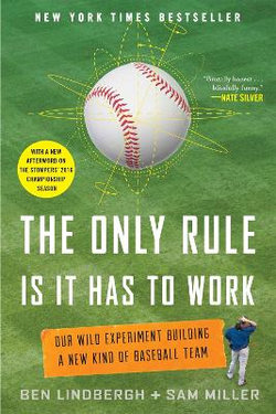 The Only Rule Is It Has to Work The Only Rule Is It Has to Work