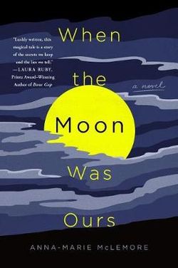 When the Moon Was Ours When the Moon Was Ours