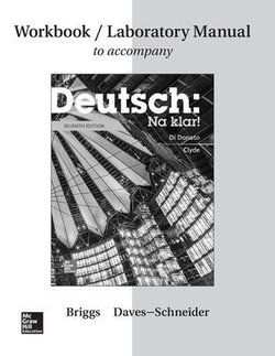 Workbook/Lab Manual for Deutsch: Na klar! Workbook/Lab Manual for Deutsch: Na klar!