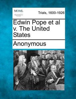 Edwin Pope et al V. the United States Edwin Pope et al V. the United States