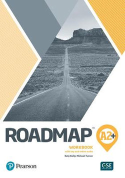 Roadmap A2+ Workbook with Digital Resources Roadmap A2+ Workbook with Digital Resources
