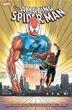 Spider-Man: the Complete Clone Saga Epic Book 5 Spider-Man: the Complete Clone Saga Epic Book 5