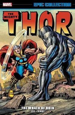 Thor Epic Collection: the Wrath of Odin Thor Epic Collection: the Wrath of Odin
