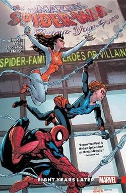 Amazing Spider-Man: Renew Your Vows Vol. 3 Amazing Spider-Man: Renew Your Vows Vol. 3