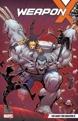 Weapon X Vol. 2 Weapon X Vol. 2