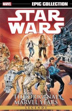 Star Wars Legends Epic Collection: the Original Marvel Years Vol. 3 Star Wars Legends Epic Collection: the Original Marvel Years Vol. 3