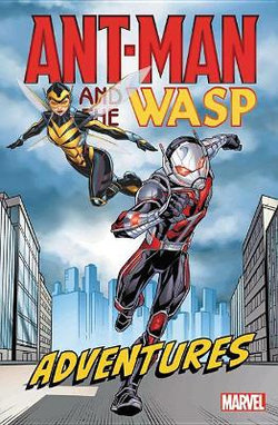 Ant-Man and the Wasp Adventures Ant-Man and the Wasp Adventures