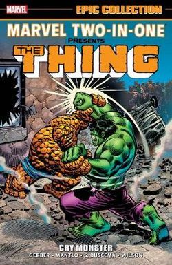 Marvel Two-in-one Epic Collection: Cry Monster Marvel Two-in-one Epic Collection: Cry Monster