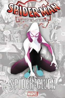 Spider-man: Spider-verse - Spider-gwen Spider-man: Spider-verse - Spider-gwen