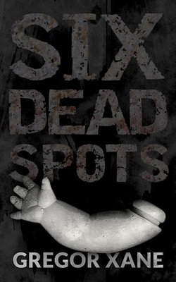 Six Dead Spots Six Dead Spots