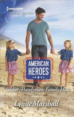 Soldier, Handyman, Family Man Soldier, Handyman, Family Man