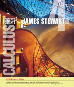 Calculus : Concepts and Contexts, Enhanced Edition Calculus : Concepts and Contexts, Enhanced Edition