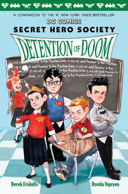 Detention of Doom (DC Comics: Secret Hero Society #3) Detention of Doom (DC Comics: Secret Hero Society #3)