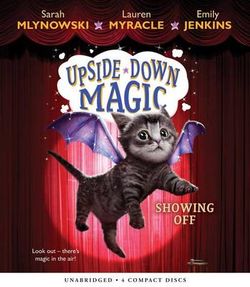 Showing off (Upside-Down Magic #3) Showing off (Upside-Down Magic #3)