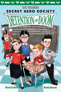 Detention of Doom (DC Comics: Secret Hero Society #3) Detention of Doom (DC Comics: Secret Hero Society #3)