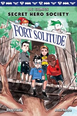 Fort Solitude (DC Comics: Secret Hero Society #2) Fort Solitude (DC Comics: Secret Hero Society #2)