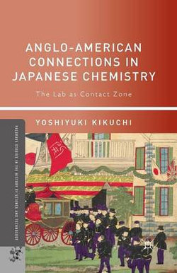 Anglo-American Connections in Japanese Chemistry Anglo-American Connections in Japanese Chemistry