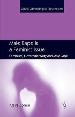 Male Rape is a Feminist Issue Male Rape is a Feminist Issue