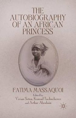 The Autobiography of an African Princess The Autobiography of an African Princess