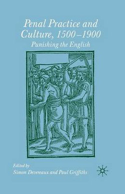 Penal Practice and Culture, 1500-1900 Penal Practice and Culture, 1500-1900