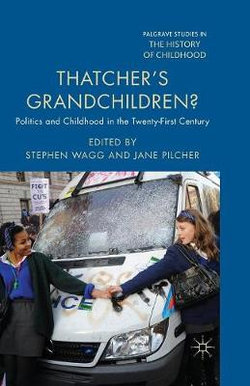Thatcher's Grandchildren? Thatcher's Grandchildren?