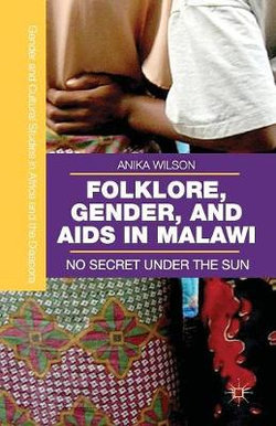 Folklore, Gender, and AIDS in Malawi Folklore, Gender, and AIDS in Malawi