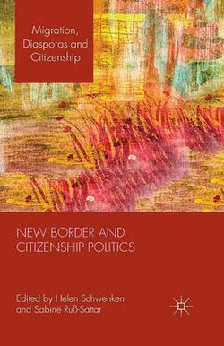 New Border and Citizenship Politics New Border and Citizenship Politics