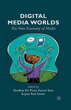 Digital Media Worlds Digital Media Worlds