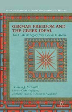 German Freedom and the Greek Ideal German Freedom and the Greek Ideal