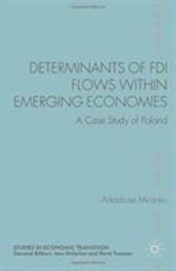 Determinants of FDI Flows within Emerging Economies Determinants of FDI Flows within Emerging Economies