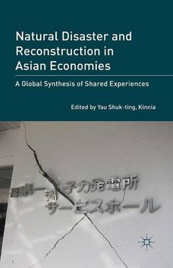 Natural Disaster and Reconstruction in Asian Economies Natural Disaster and Reconstruction in Asian Economies